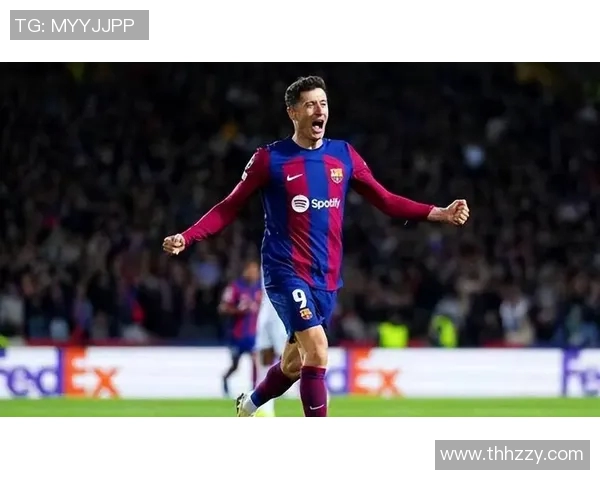 莱万状态火热欧冠赛场独领风骚射手榜争夺战已然开启