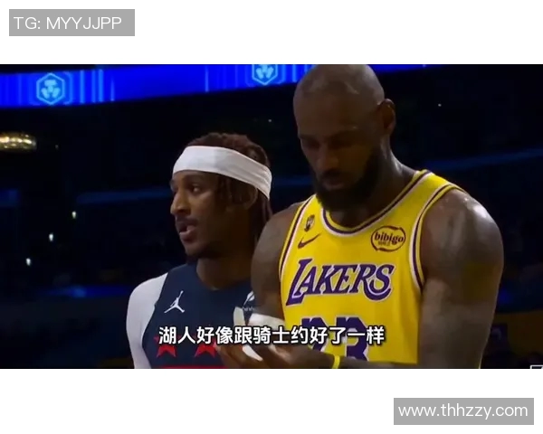 骑士与湖人精彩对决全程回放带你重温比赛的每一个瞬间